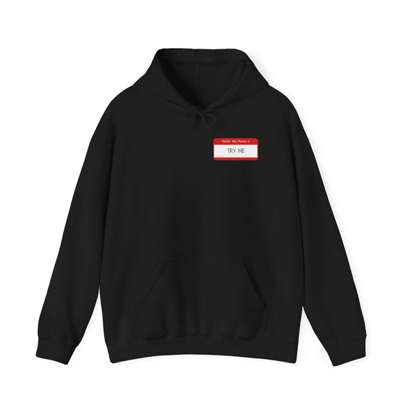 Try Me | Unisex Hoodie