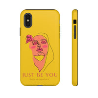 Just Be You | Tough Phone Case (Available for IPhone & Samsung)