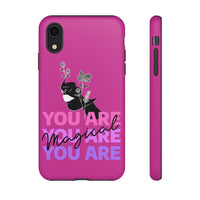 You Are Magical | Tough Phone Case (Available for IPhone & Samsung)