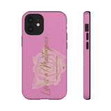 Life is a Masterpiece | Tough Phone Case (Available for IPhone & Samsung)