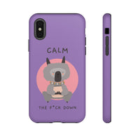 Calm The F*ck Down | Tough Phone Case (Available for IPhone & Samsung)