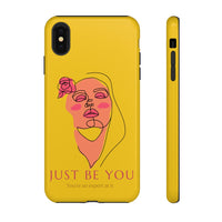Just Be You | Tough Phone Case (Available for IPhone & Samsung)