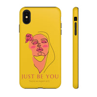 Just Be You | Tough Phone Case (Available for IPhone & Samsung)