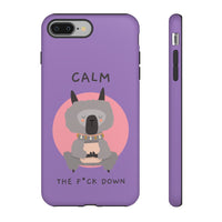 Calm The F*ck Down | Tough Phone Case (Available for IPhone & Samsung)
