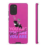 You Are Magical | Tough Phone Case (Available for IPhone & Samsung)
