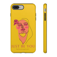 Just Be You | Tough Phone Case (Available for IPhone & Samsung)