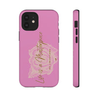 Life is a Masterpiece | Tough Phone Case (Available for IPhone & Samsung)