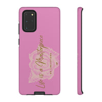 Life is a Masterpiece | Tough Phone Case (Available for IPhone & Samsung)