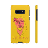 Just Be You | Tough Phone Case (Available for IPhone & Samsung)