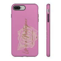Life is a Masterpiece | Tough Phone Case (Available for IPhone & Samsung)