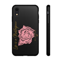 Life is a Masterpiece | Tough Cases (Available for iPhone & Samsung Models)