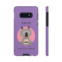 Calm The F*ck Down | Tough Phone Case (Available for IPhone & Samsung)
