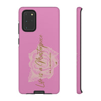 Life is a Masterpiece | Tough Phone Case (Available for IPhone & Samsung)