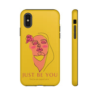 Just Be You | Tough Phone Case (Available for IPhone & Samsung)