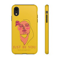 Just Be You | Tough Phone Case (Available for IPhone & Samsung)