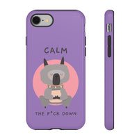 Calm The F*ck Down | Tough Phone Case (Available for IPhone & Samsung)