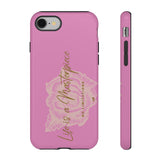 Life is a Masterpiece | Tough Phone Case (Available for IPhone & Samsung)