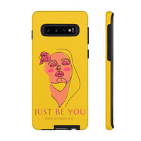 Just Be You | Tough Phone Case (Available for IPhone & Samsung)