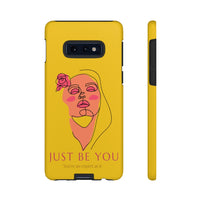 Just Be You | Tough Phone Case (Available for IPhone & Samsung)
