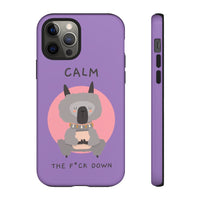 Calm The F*ck Down | Tough Phone Case (Available for IPhone & Samsung)